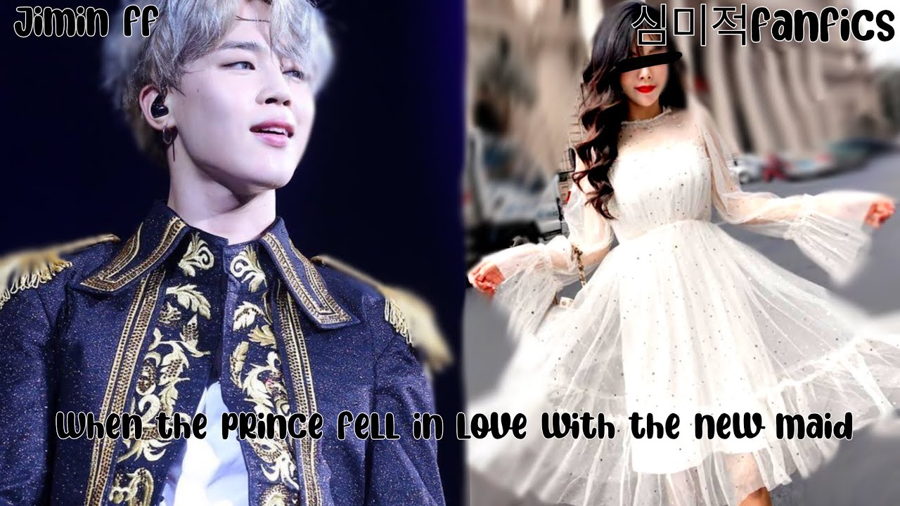 When the prince fell in love with a maid || Requested ff || Jimin ff || Bts FF Author