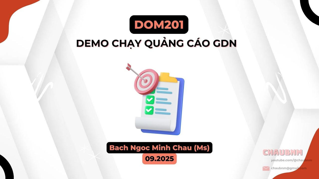 [DOM201] Demo Tạo Chiến Dịch Google Display Network (GDN)