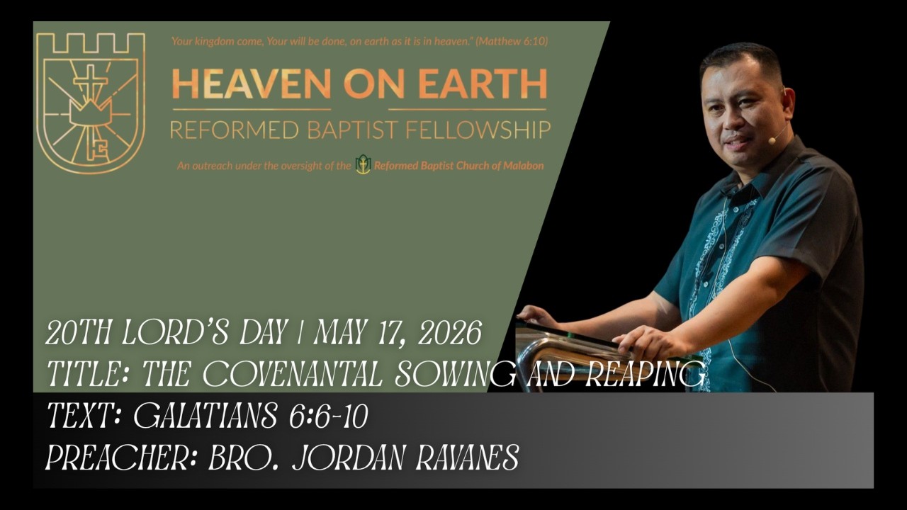 The Covenantal Sowing and Reaping | Bro. Jordan Ravanes