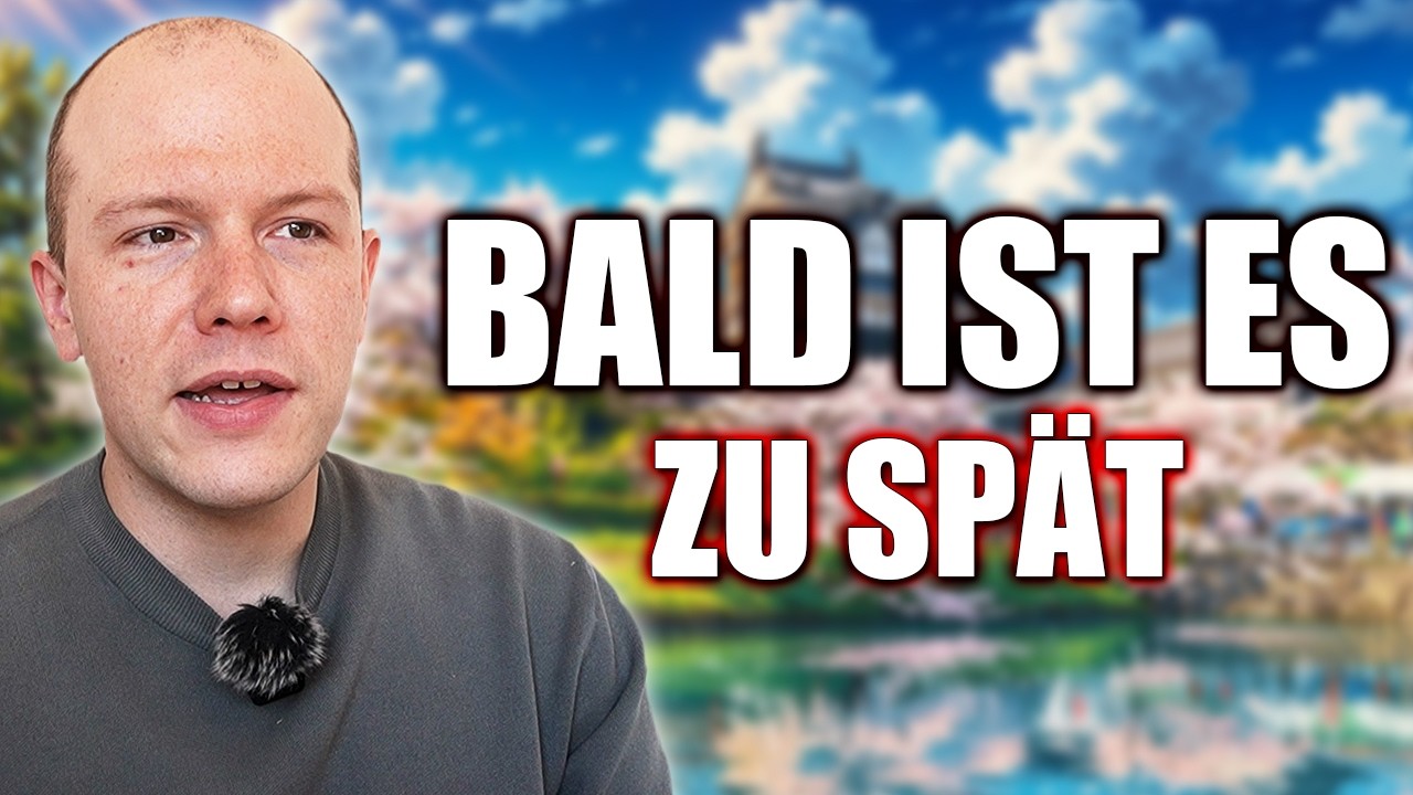 Du MUSST nach JAPAN, bevor es zu SPÄT ist!