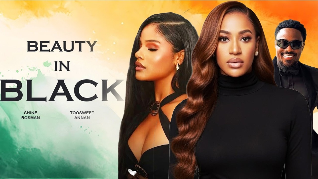 BEAUTY IN BLACK - SHINE ROSMAN, FRANCESS BEN, TOOSWEET ANNAN