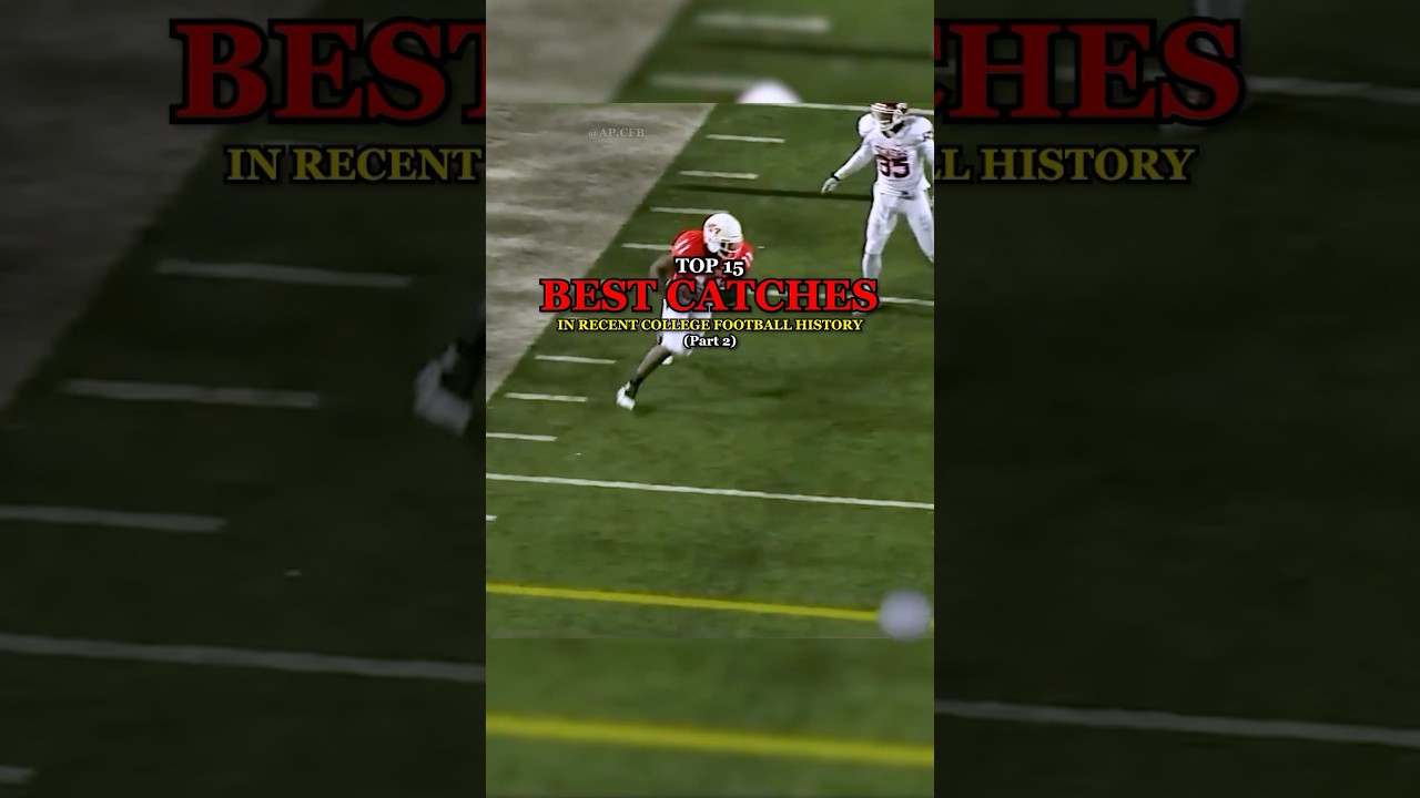 Top 15 Best Catches in College Football History | Part 2
