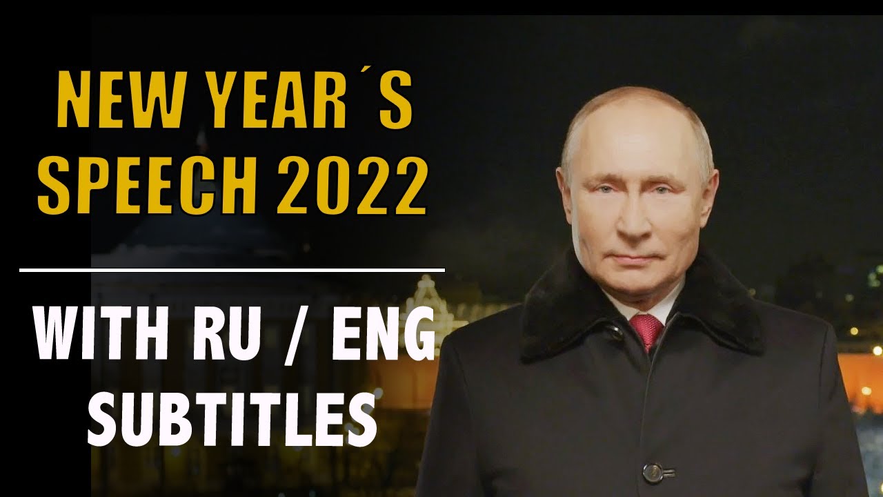 RUSSIAN SPEECH: Full 2022 Vladimir Putin's New Year's address with Russian and English subtitles