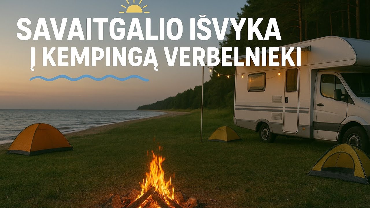 #23 Savaitgalis Latvijoje l Verbelnieki kempingas