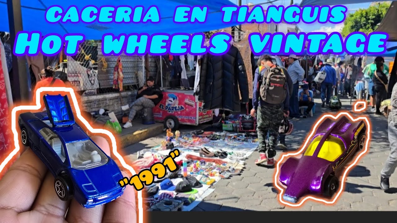 CACERIA POR EL TIANGUIS, BUSCANDO HOTWHEELS !  #caceriahotwheels 