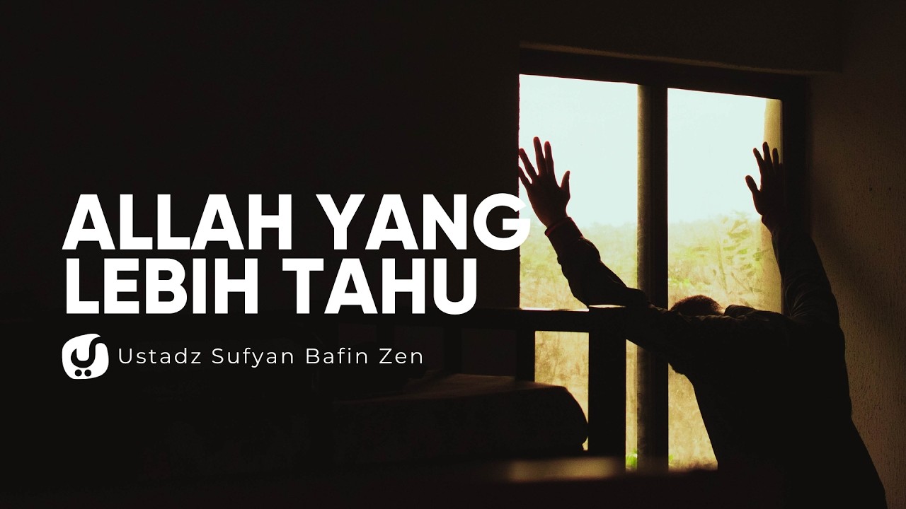 Jangan Ikuti Perasaan, Ikuti Perintah Allah - Ustadz Sufyan Bafin Zen