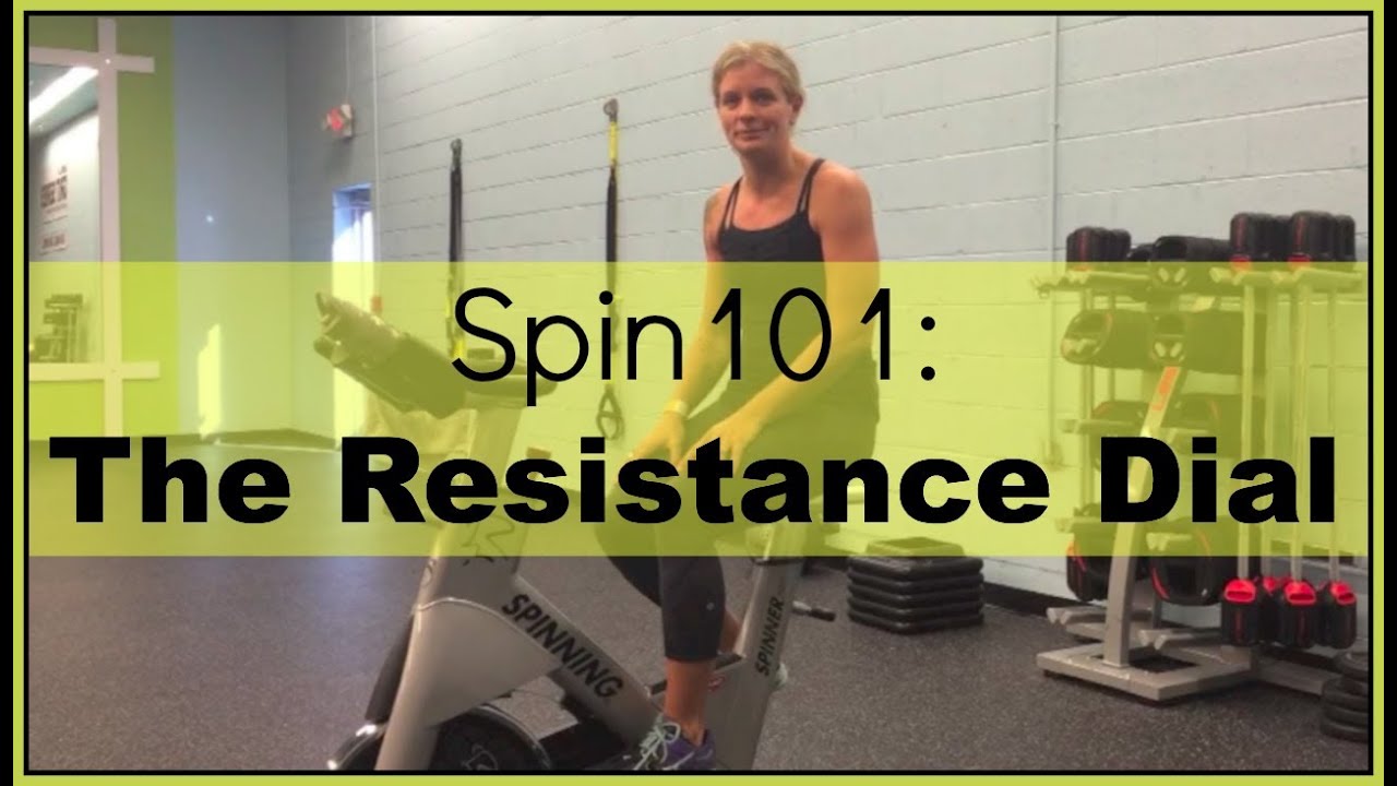 Spin101: The Resistance Dial (part 2 of 3)