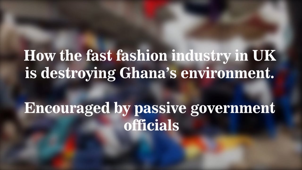 How Ghana&rsquo;s environmental crisis is fueled by UK&rsquo;s unwanted clothing