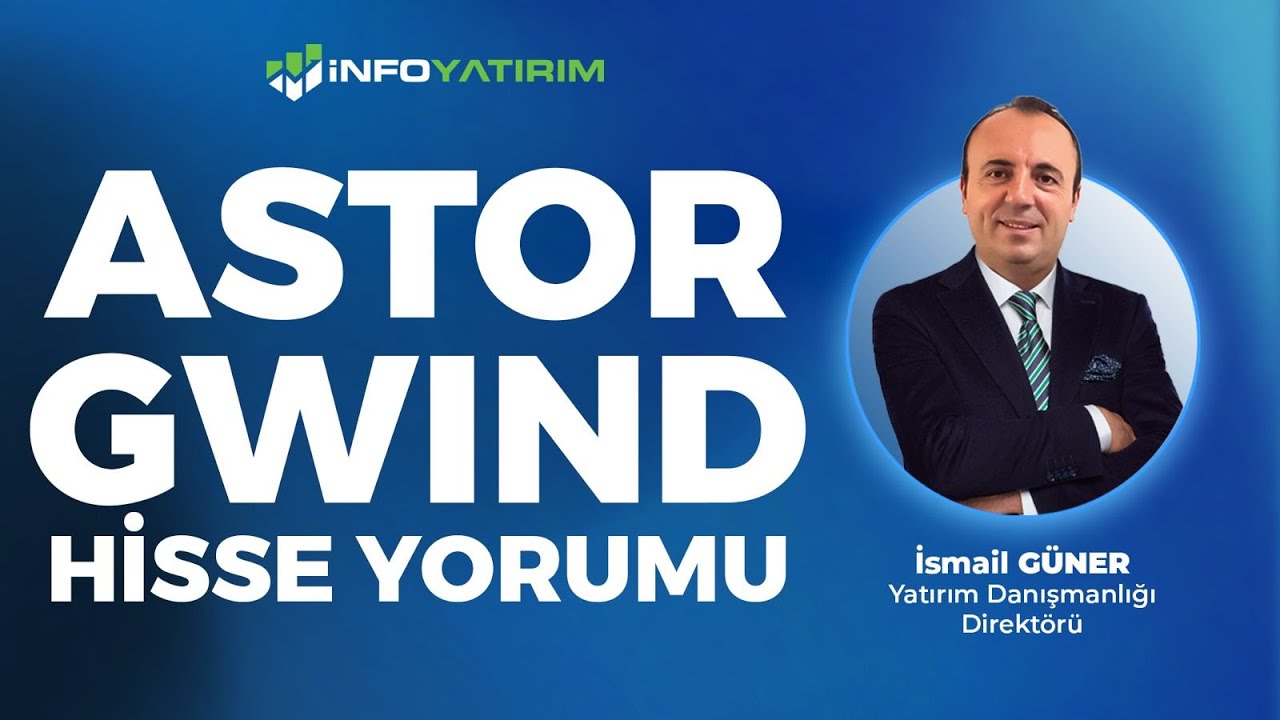 İsmail G&uuml;ner'den ASTOR - GWIND HİSSE YORUMU '26 Ocak 2026' | İnfo Yatırım