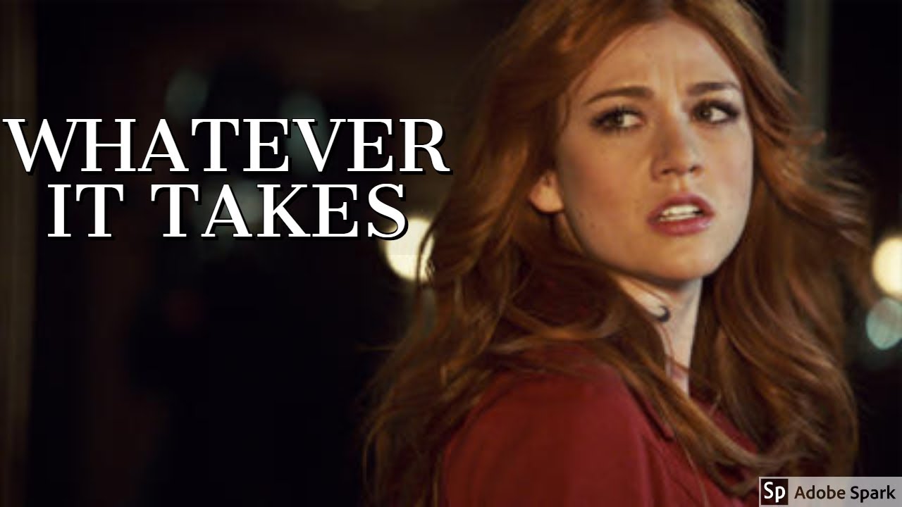Clary Fray || Whatever It Takes