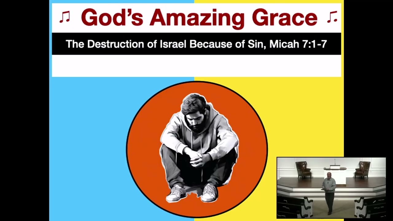God's Amazing Grace, Micah 7:18-20