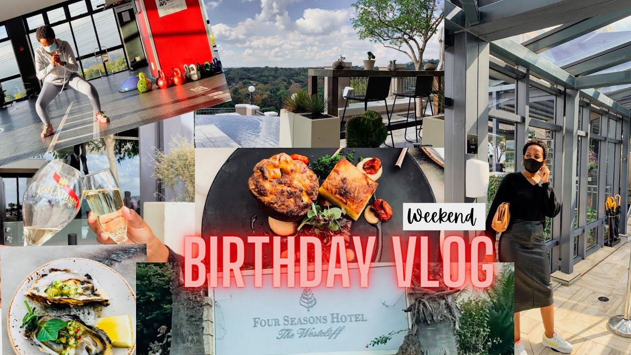VLOG: HUBBY’S BIRTHDAY |WEEKEND @ FOUR SEASONS HOTEL THE WESTCLIFF (Johannesburg)