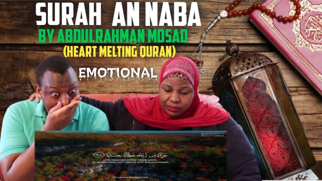 REACTING to Surah An Naba Abdulrhman Mosad | Heart Melting Quran  | سورة النبأ - عبدالرحمن مسعد