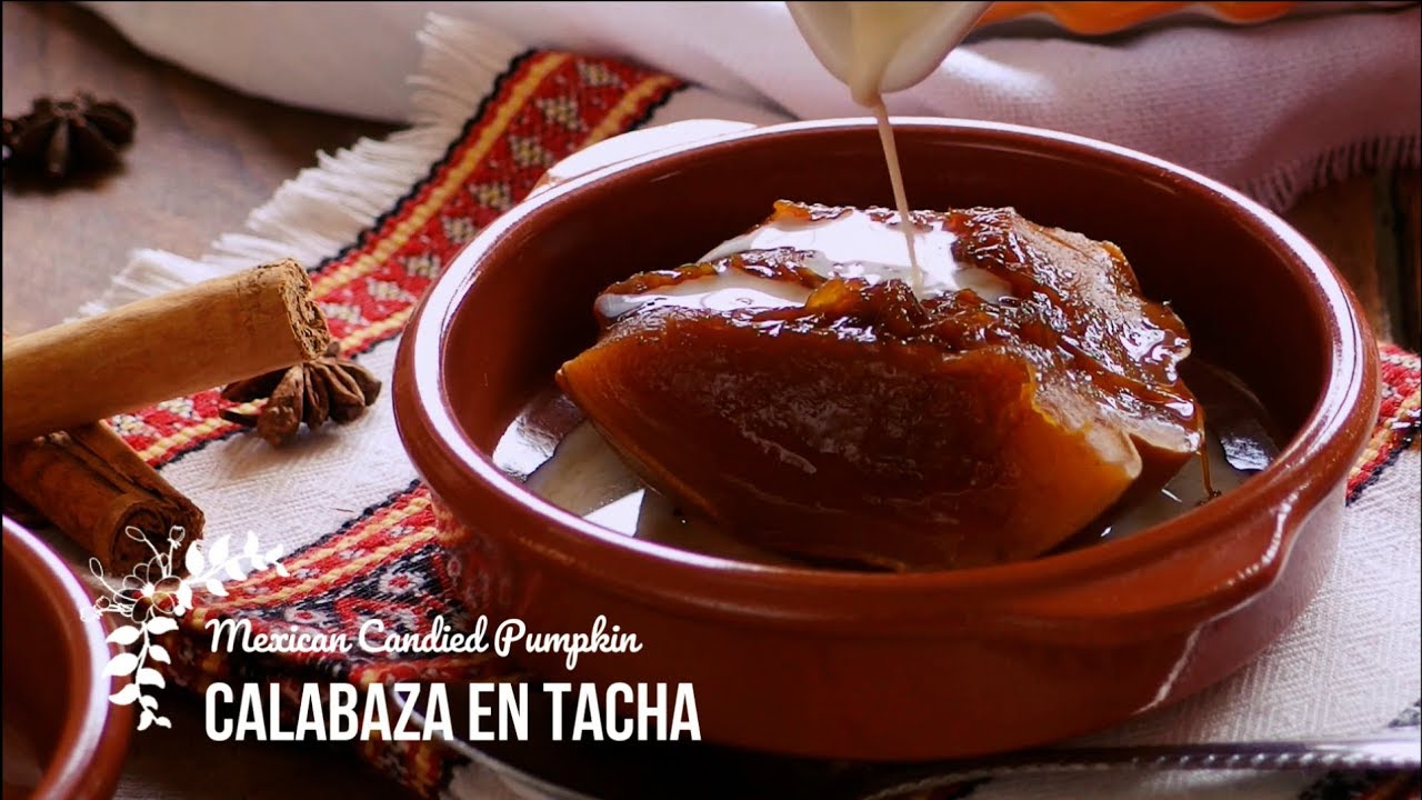 Calabaza En Tacha | Mexican Candied Pumpkin