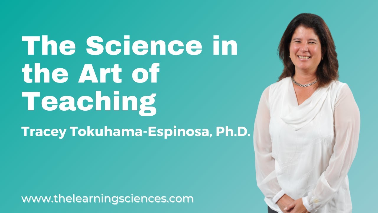 The Science in the Art of Teaching. Schools of the Future Conference, Tracey Tokuhama-Espinosa, Ph.D