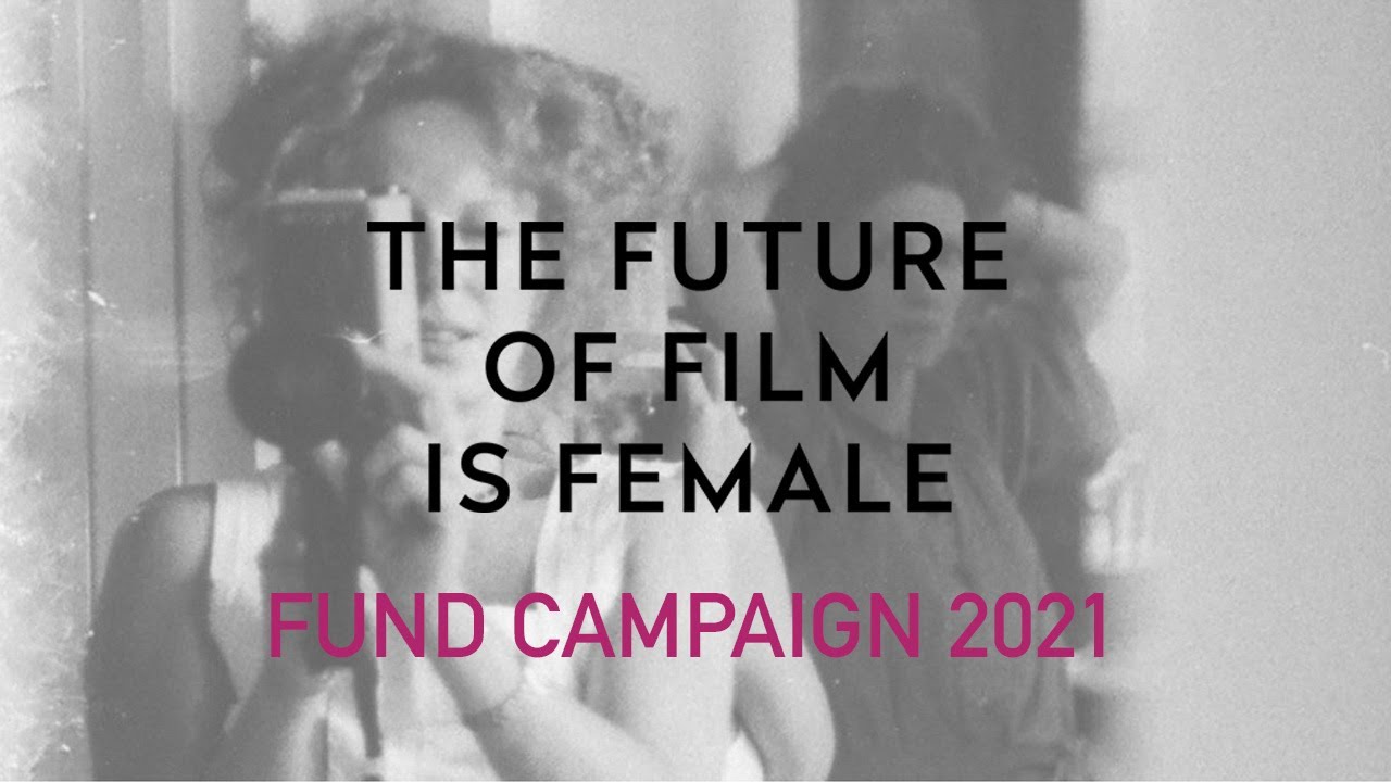 The Future of Film is Female Fundraising Campaign Video
