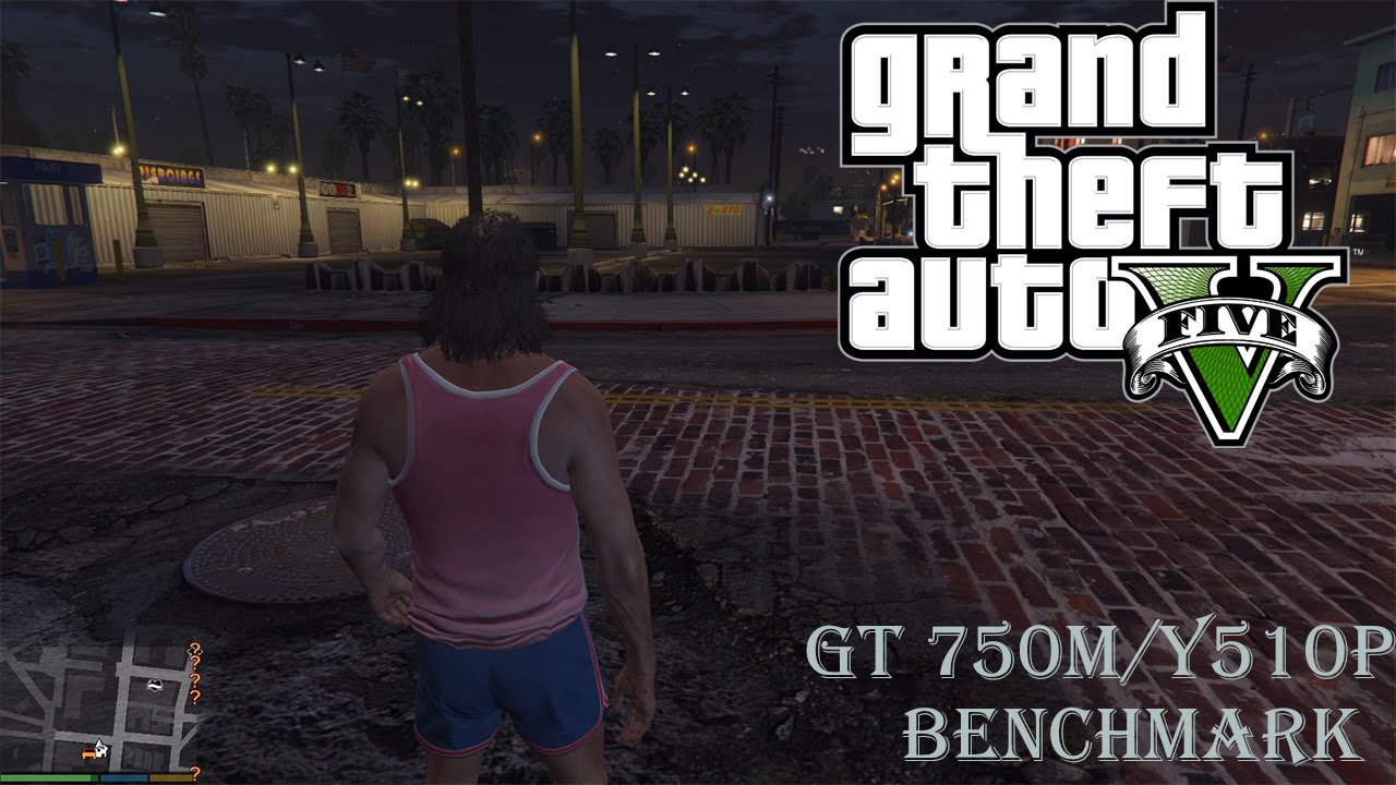 Grand Theft Auto V Benchmark (GT750M/Y510P)