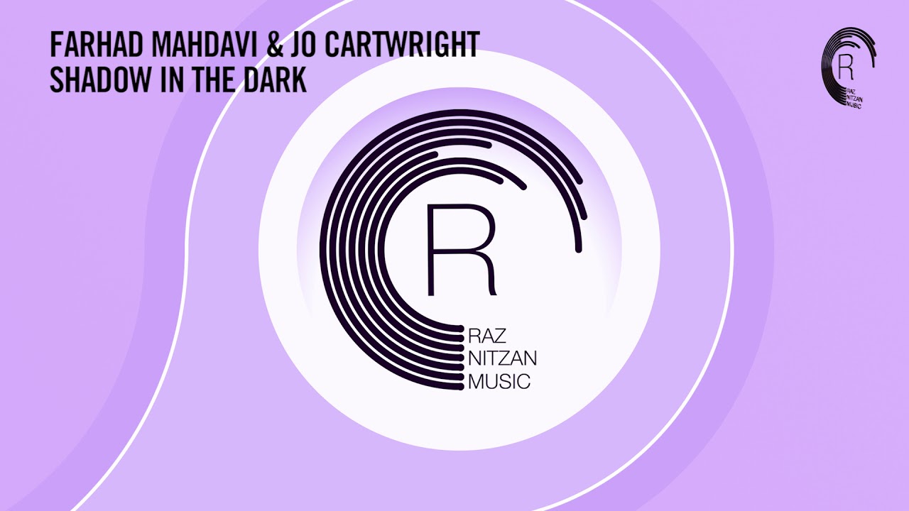 Farhad Mahdavi & Jo Cartwright - Shadow In The Dark (Extended Mix) RNM + Lyrics
