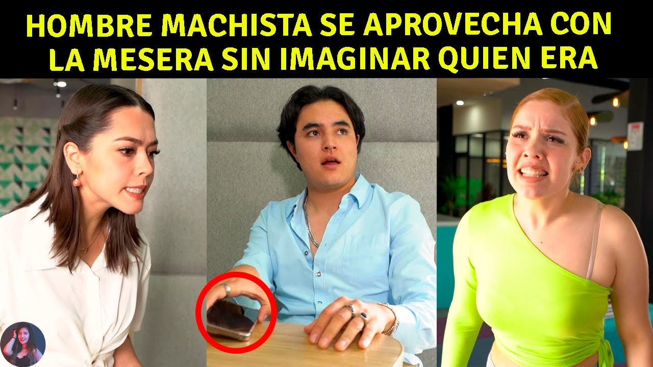 Hombre machista se sobrepasa con la mesera sin imaginar quien era.