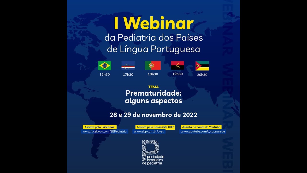 I Webinar da Pediatria dos Países de Língua Portuguesa - Prematuridade: alguns aspectos