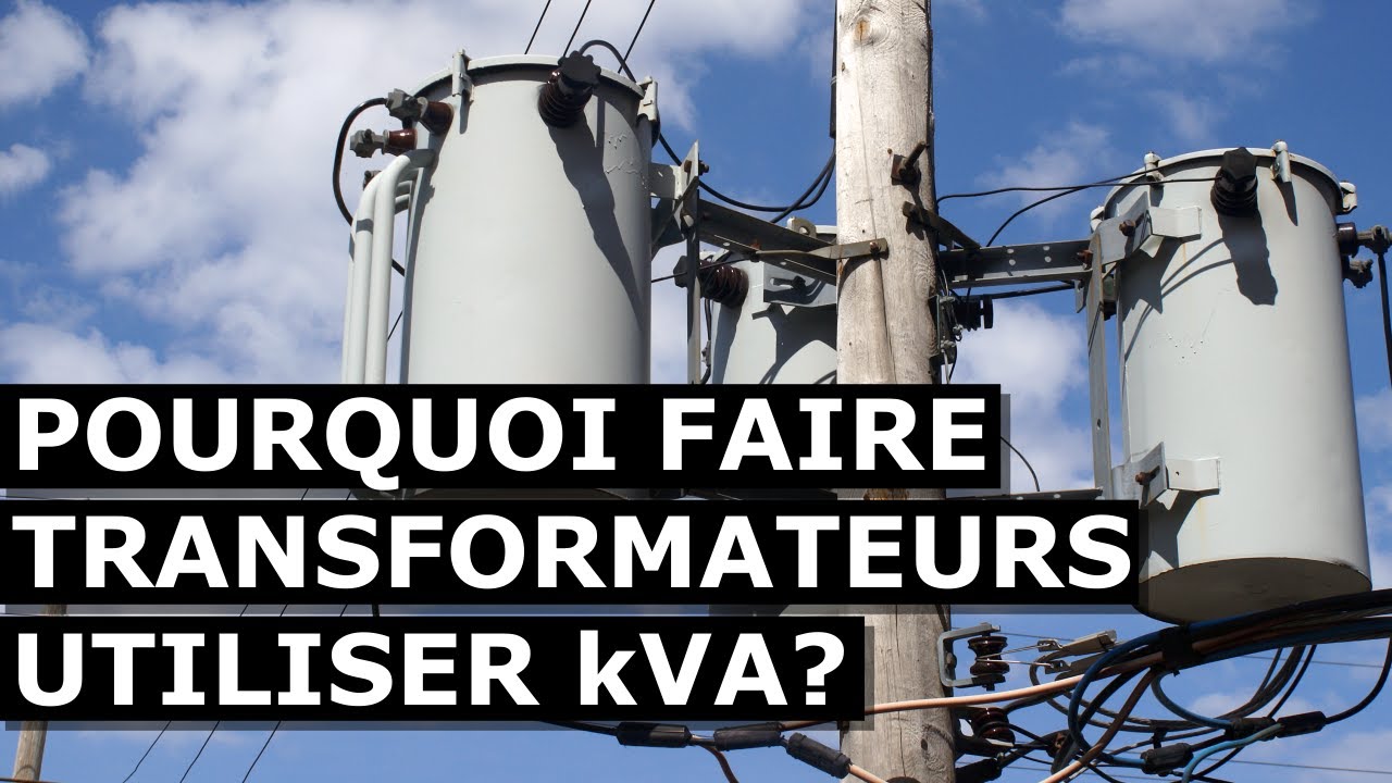Pourquoi les transformateurs utilisent des kVA et non des kW