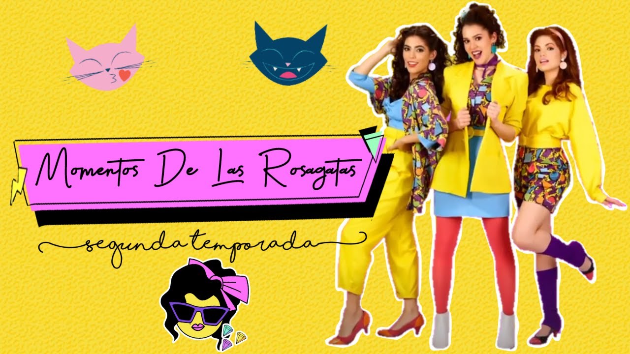MOMENTOS DE LAS ROSAGATAS - SEGUNDA TEMPORADA