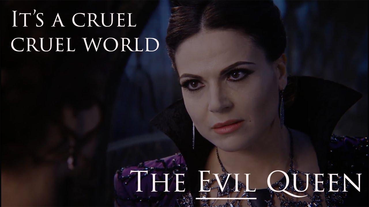 The Evil Queen - It's a Cruel Cruel World
