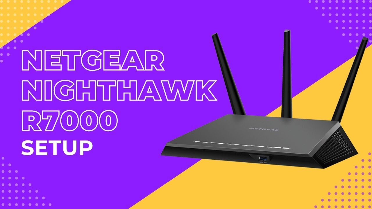 Netgear nighthawk r7000 setup