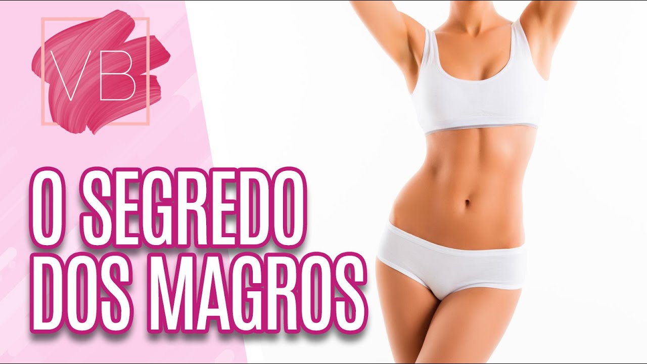 Conheça os segredos para se manter magro - Você Bonita (20/10/2022)