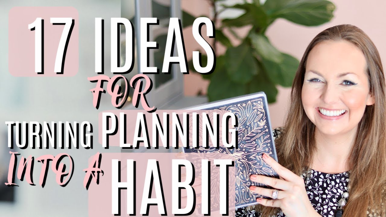 How to Actually Use Your Planner and Make Planning a Habit