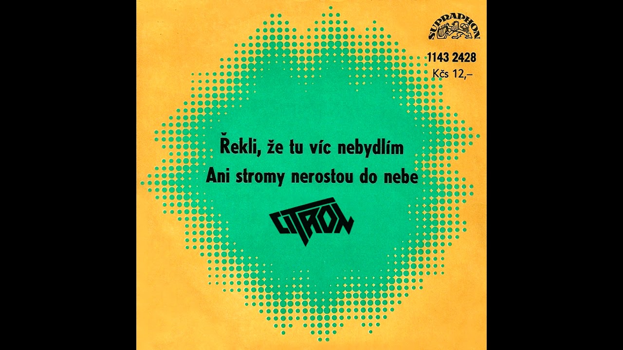 Citron - Řekli, že tu víc nebydlím/Ani stromy nerostou do nebe [Single]