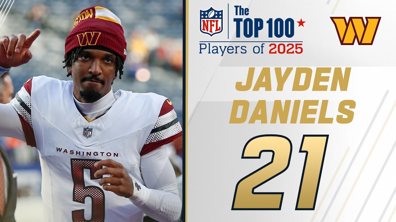 21: Jayden Daniels (QB, Commanders) | Top 100 Players of 2025