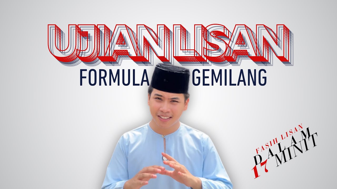 Rahsia Fasih Ujian Lisan Dalam 17 Minit: Formula Mudah & Berkesan!