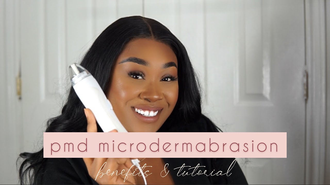 PMD MICRODERMABRASION | BENEFITS & TUTORIAL