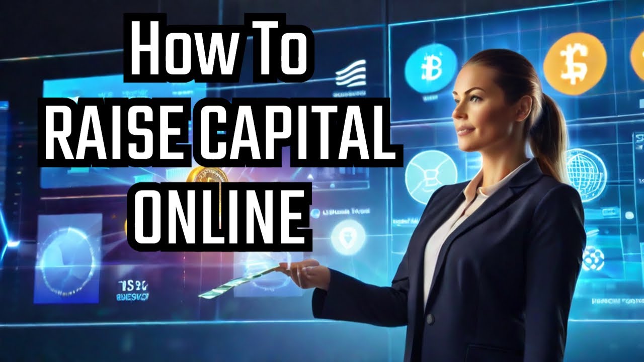 How to Raise Capital Online Successfully
