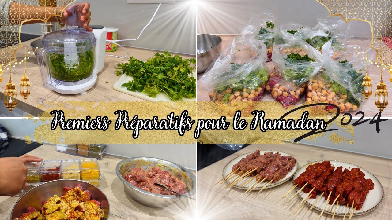 🕌 Premiers PREPARATIFS Pour le RAMADAN 2024 🌙 ORGANISATION | HARIRA | MARINADES BROCHETTES ✨️