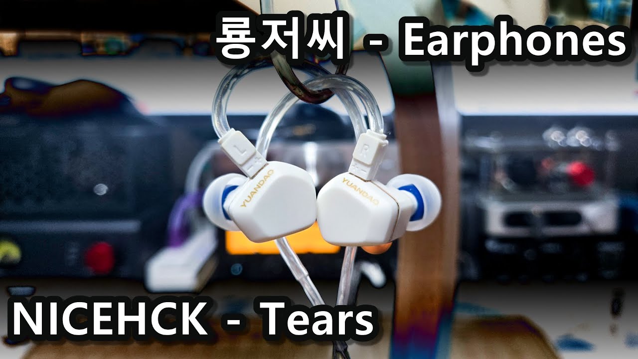 Review: NICEHCK Yuandao Tears Earphone - 저음 좋고 보컬 답답하지 않은 입문자를 위한 저가형 가성비 이어폰 Tears