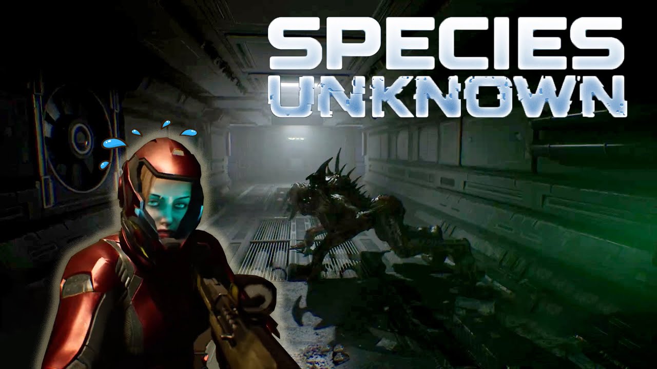 Species: Unknown - This Alien Isolation Like Horror Game Is Amazing