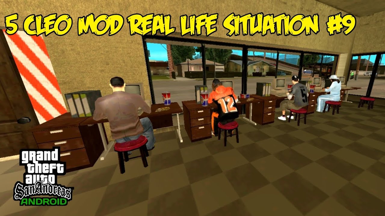5 CLEO MOD REAL LIFE SITUATION #9 - GTA SA ANDROID
