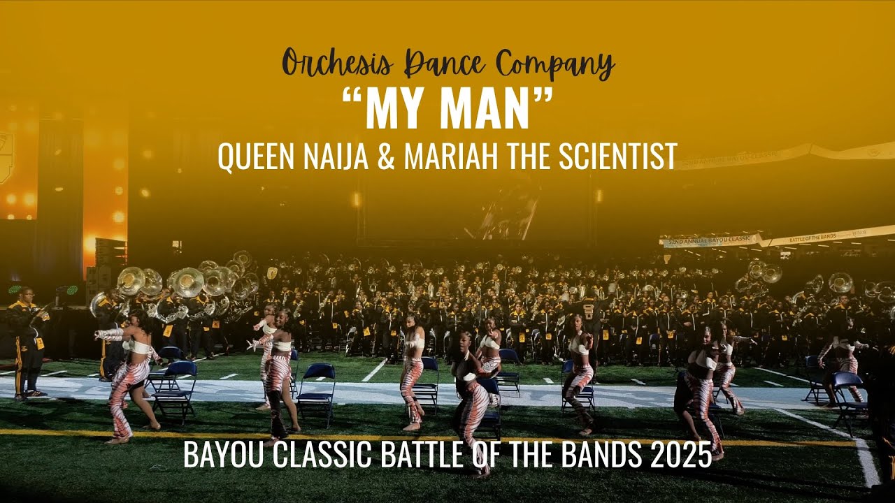 Orchesis Dance Company | “My Man” by Queen Naija & Mariah the Scientist | 2025 Bayou Classic BOTB