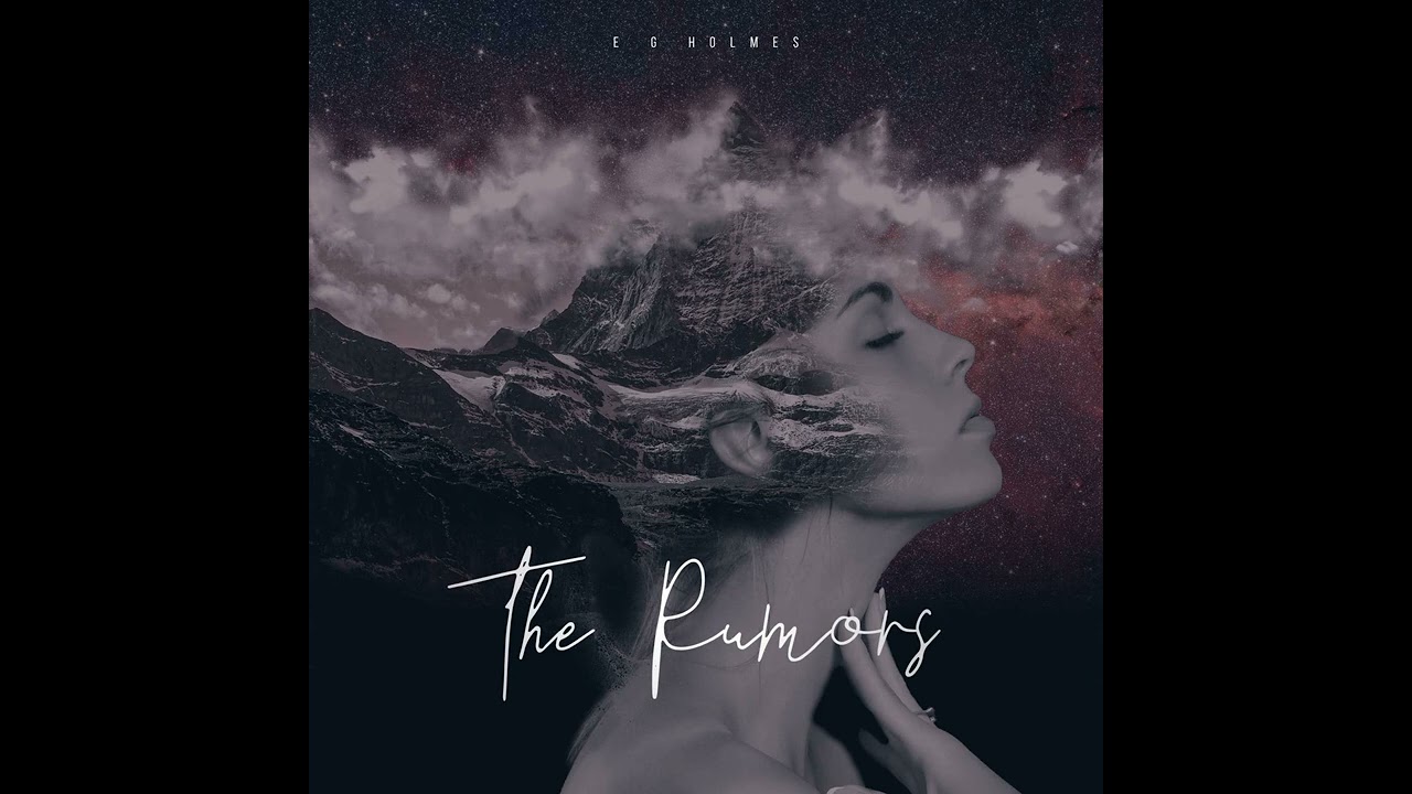 The Rumors (Blues Version) by E G Holmes