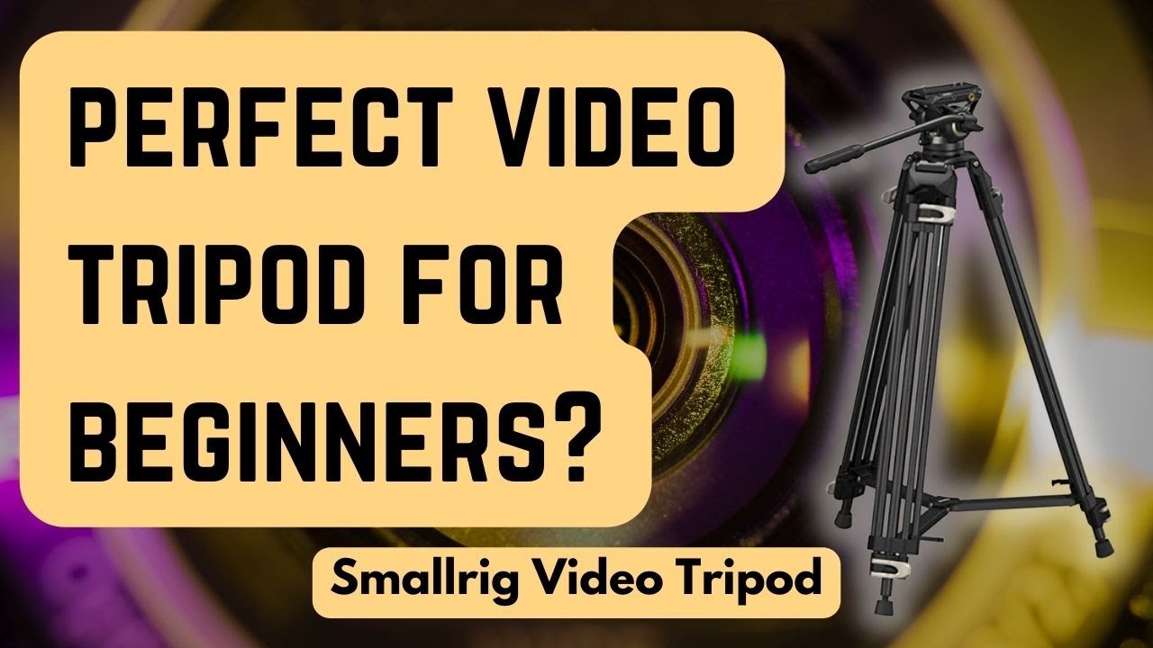 BEST VALUE VIDEO TRIPOD: Smallrig Video Tripod & Head