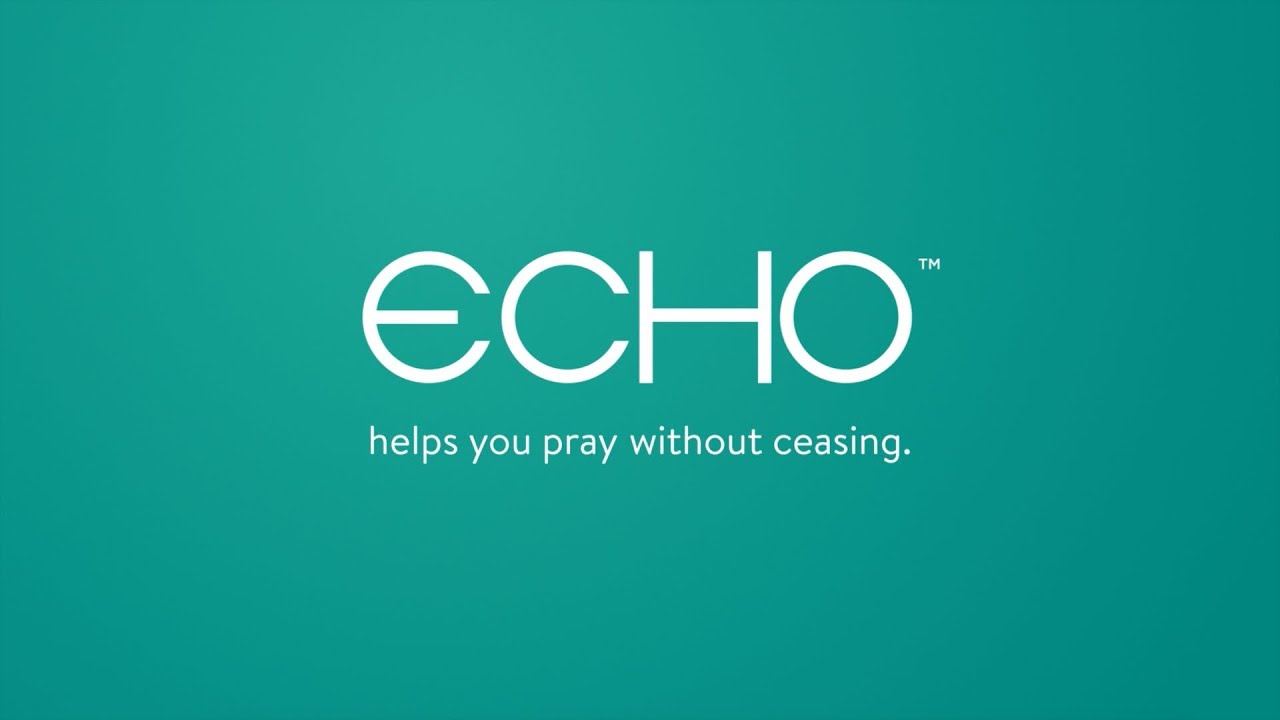 Echo Prayer - A Free App to Help You Pray