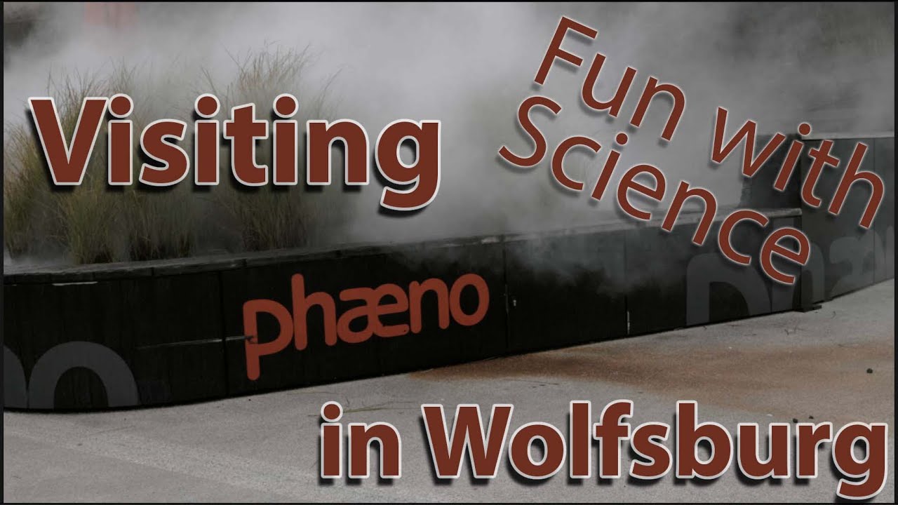 FUN WITH SCIENCE : Phaeno - An Afternoon in the science museum in Wolfsburg.