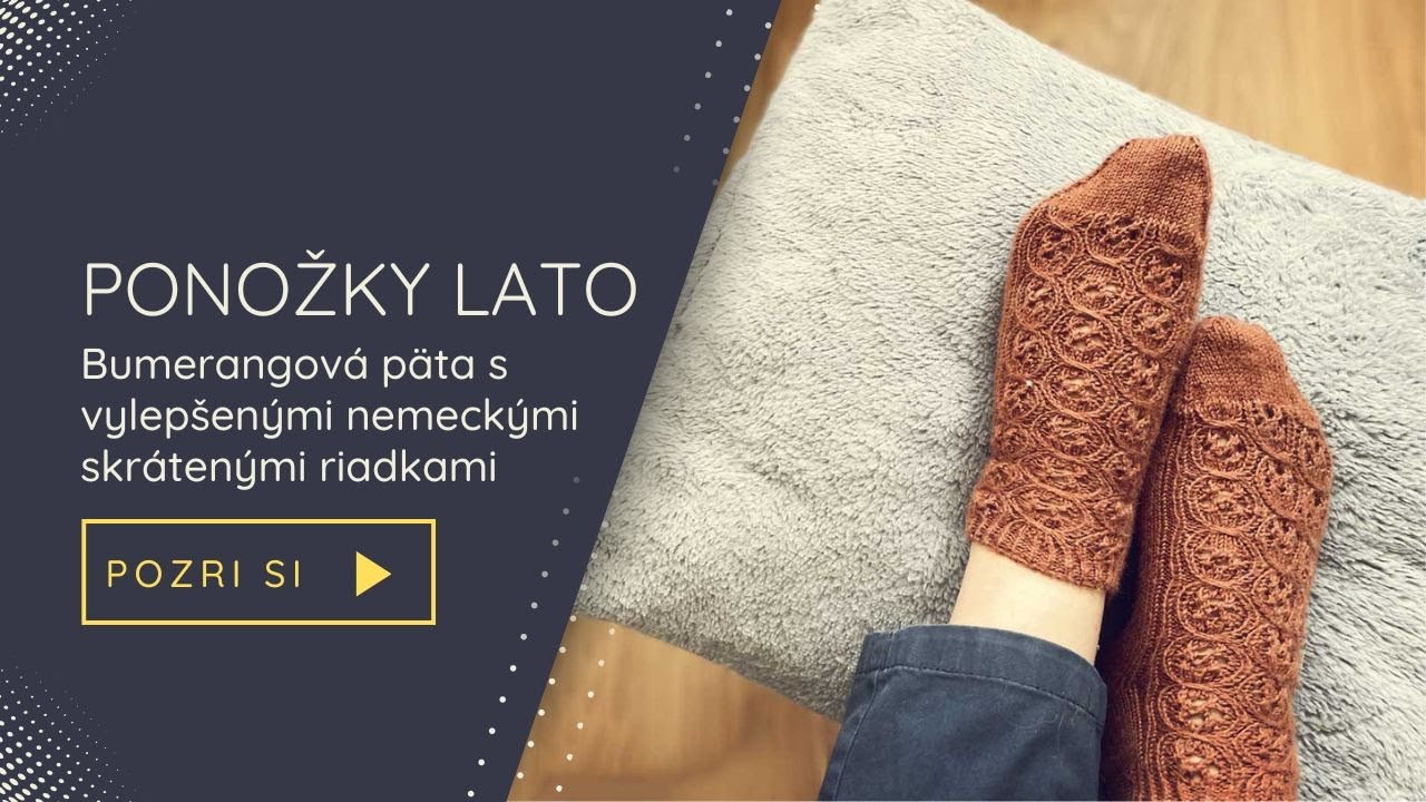 Upleť si ponožky Lato | Bumerangová päta s vylepšenými nemeckými skrátenými riadkami