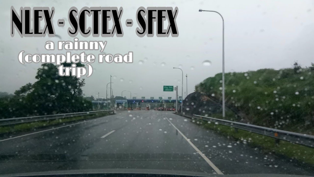 Weekeend Road Trip - NLEX - SCTEX - SFEX ( complete road trip )