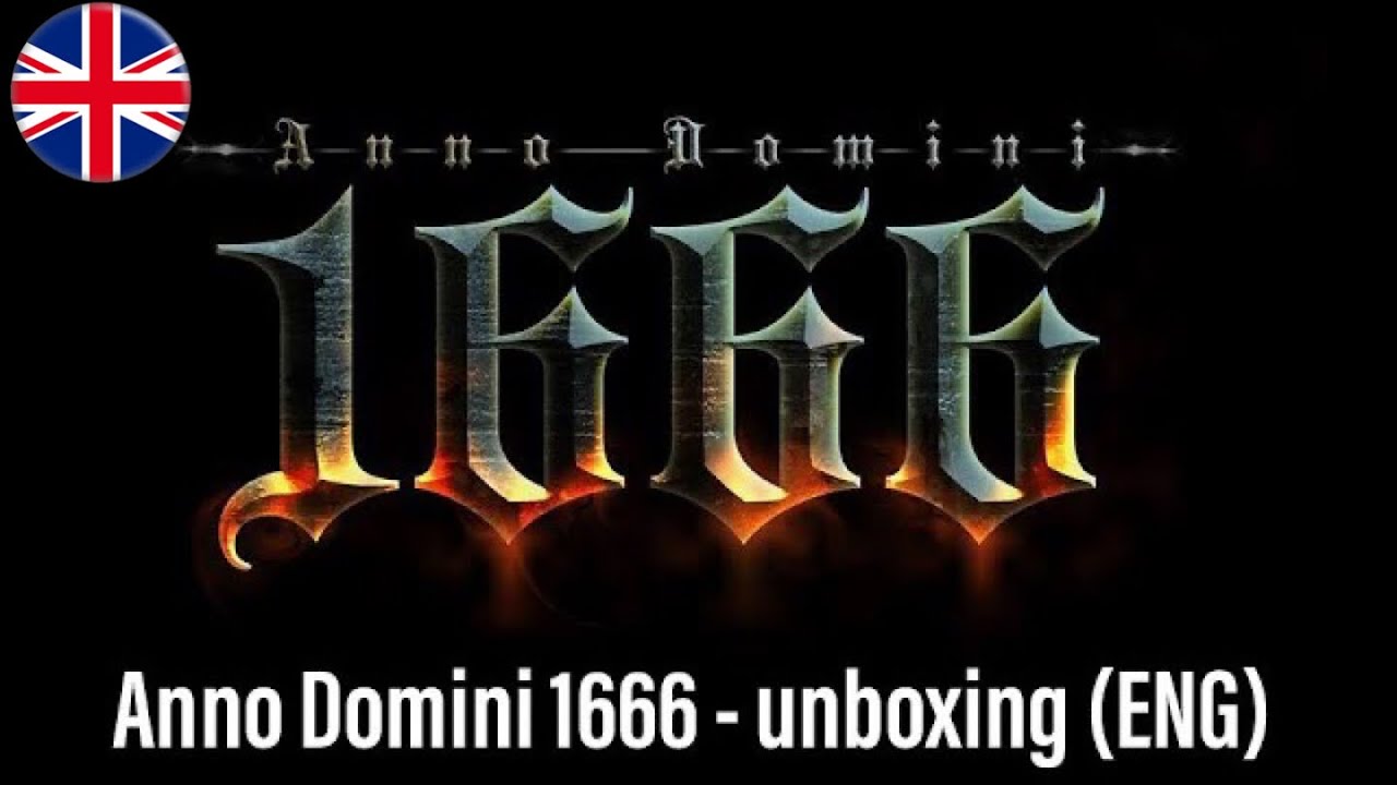 🇬🇧 (370) Anno Domini 1666 - unboxing (ENG)