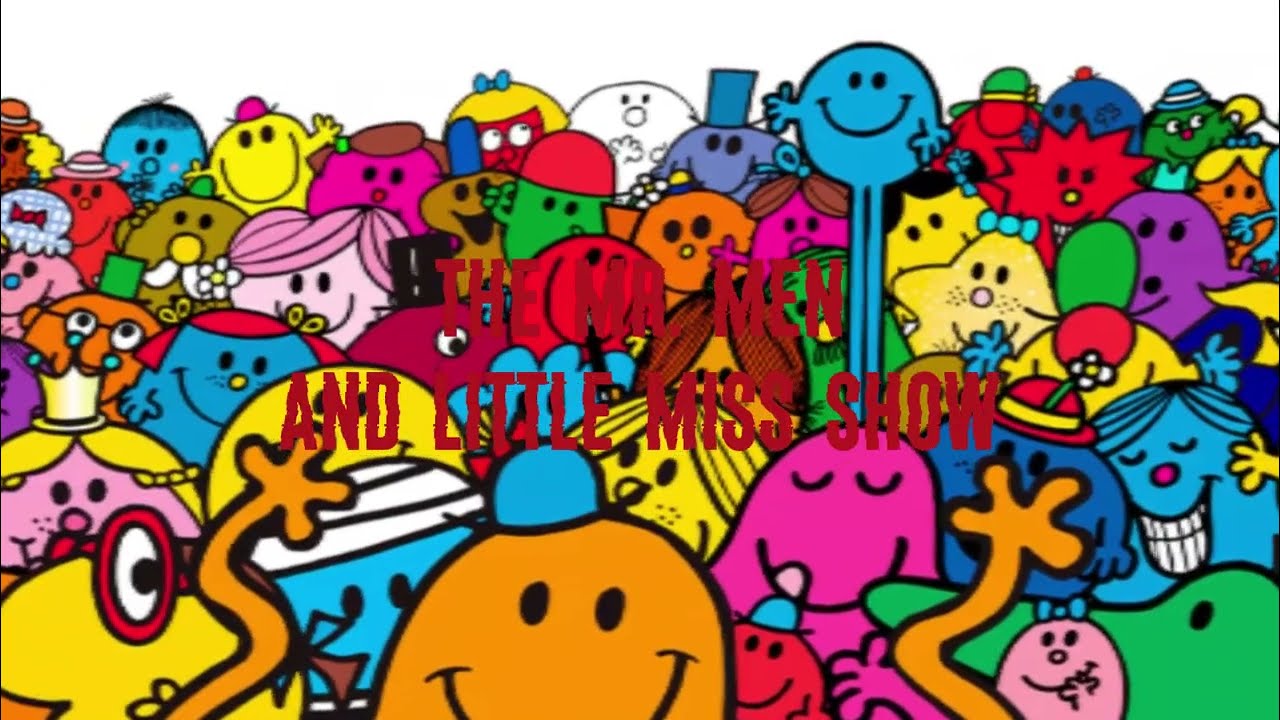 Mr. Men and Little Miss Show Intro