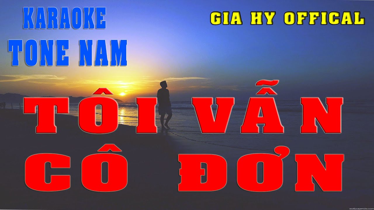 Karaoke // Tôi Vẫn Cô Đơn // Thái Gia Hy // tone nam