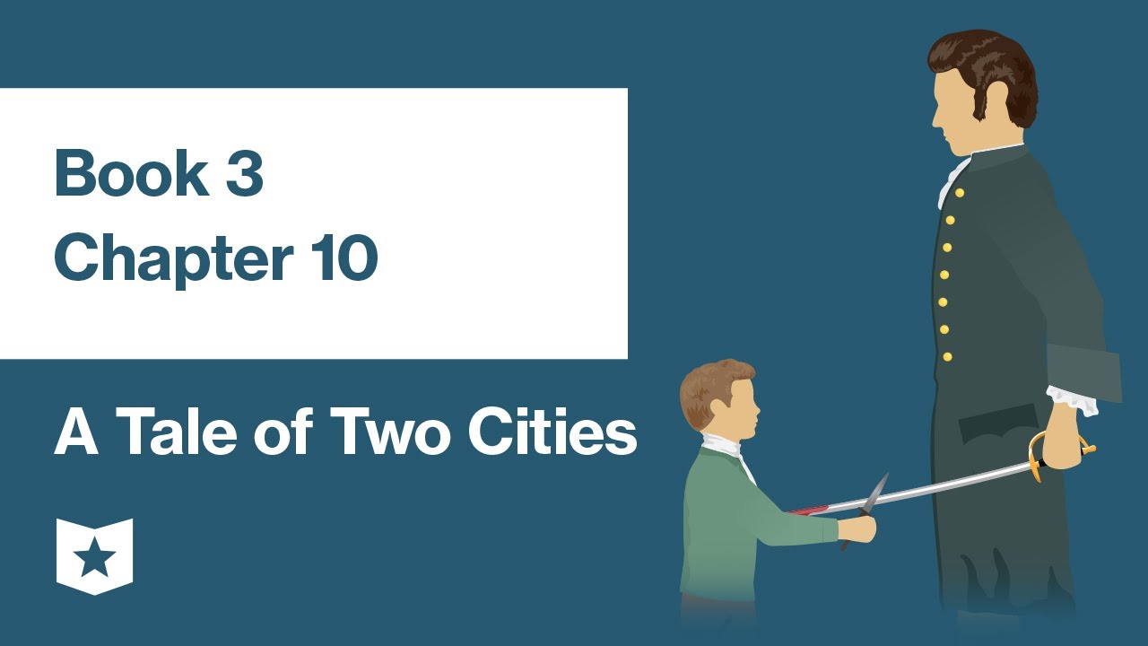 A Tale of Two Cities by Charles Dickens | Book 3, Chapter 10